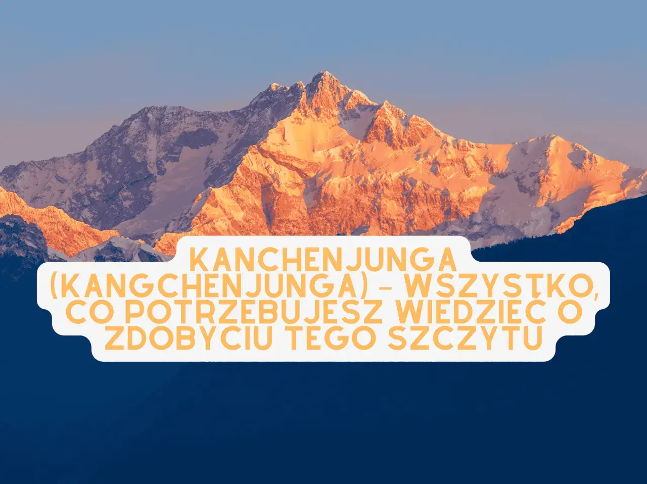 Kangchenjunga, najwyższy szczyt Indii, w blasku słońca. Wszystko, co musisz wiedzieć o zdobyciu tego majestatycznego miejsca.