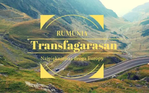 Kręta trasa Transfagarasan w Rumunii, znana jako najpiękniejsza droga Europy, wijąca się przez górzysty krajobraz.