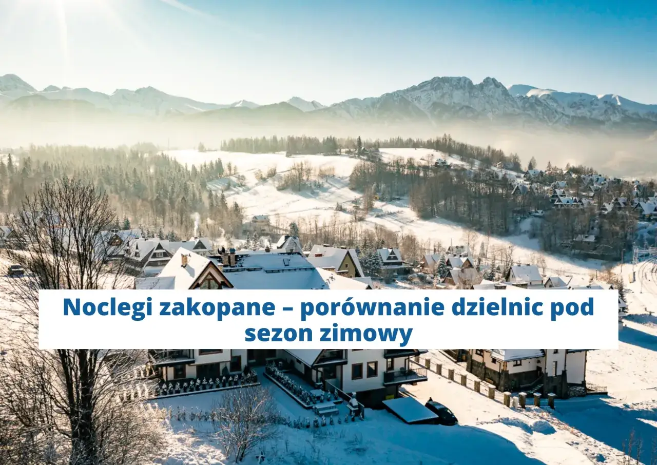 Porównanie typów zakwaterowania Zakopane